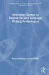 Assessing Change in English Second Language Writing Performance cover