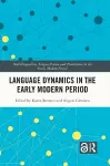 Language Dynamics in the Early Modern Period cover