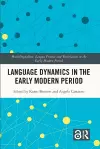 Language Dynamics in the Early Modern Period cover
