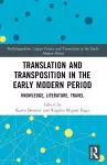 Translation and Transposition in the Early Modern Period cover