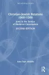 Christian–Jewish Relations 1000–1300 cover