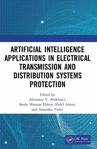 Artificial Intelligence Applications in Electrical Transmission and Distribution Systems Protection cover