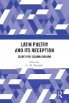 Latin Poetry and Its Reception cover