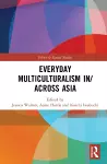 Everyday Multiculturalism in/across Asia cover