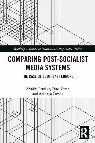 Comparing Post-Socialist Media Systems cover