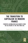 The Transition to Capitalism in Modern France cover