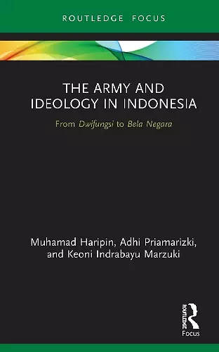 The Army and Ideology in Indonesia cover