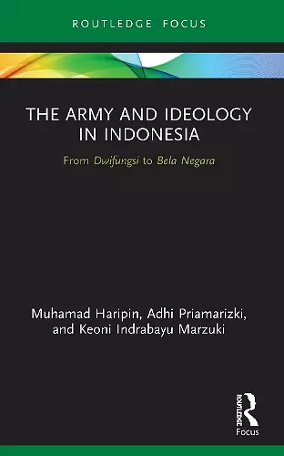 The Army and Ideology in Indonesia cover