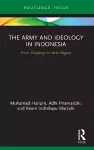 The Army and Ideology in Indonesia cover