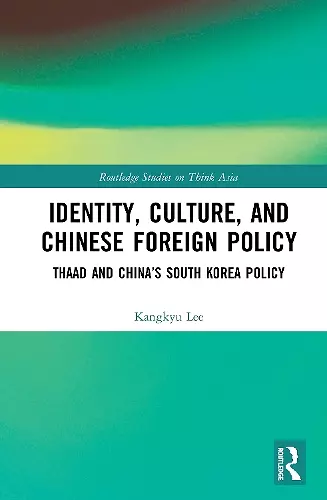 Identity, Culture, and Chinese Foreign Policy cover