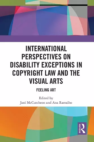 International Perspectives on Disability Exceptions in Copyright Law and the Visual Arts cover