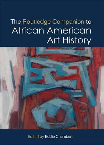 The Routledge Companion to African American Art History cover