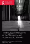 The Routledge Handbook of the Philosophy and Science of Punishment cover