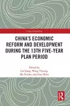 China’s Economic Reform and Development during the 13th Five-Year Plan Period cover