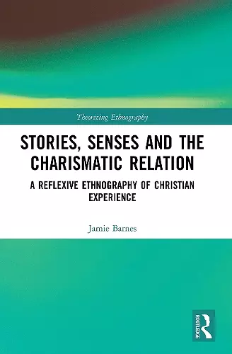 Stories, Senses and the Charismatic Relation cover