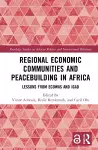 Regional Economic Communities and Peacebuilding in Africa cover