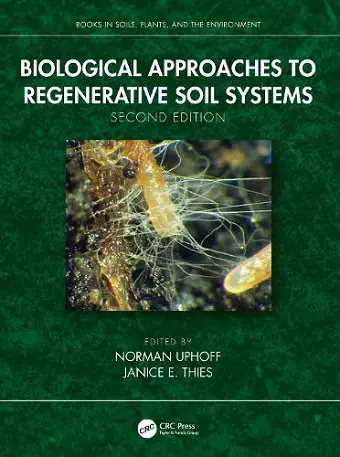 Biological Approaches to Regenerative Soil Systems cover