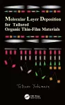 Molecular Layer Deposition for Tailored Organic Thin-Film Materials cover