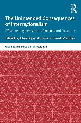 The Unintended Consequences of Interregionalism cover