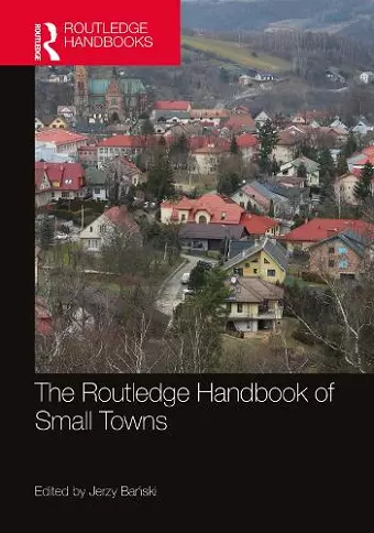 The Routledge Handbook of Small Towns cover
