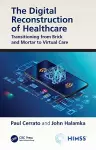 The Digital Reconstruction of Healthcare cover