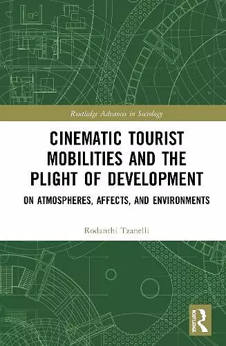 Cinematic Tourist Mobilities and the Plight of Development cover