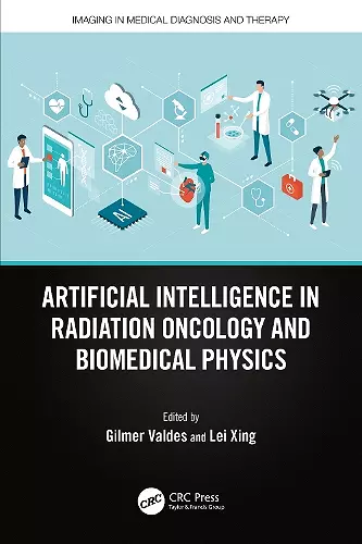 Artificial Intelligence in Radiation Oncology and Biomedical Physics cover