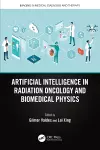 Artificial Intelligence in Radiation Oncology and Biomedical Physics cover