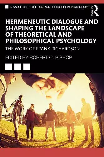 Hermeneutic Dialogue and Shaping the Landscape of Theoretical and Philosophical Psychology cover