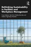 Rethinking Sustainability in Facilities and Workplace Management cover