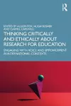 Thinking Critically and Ethically about Research for Education cover