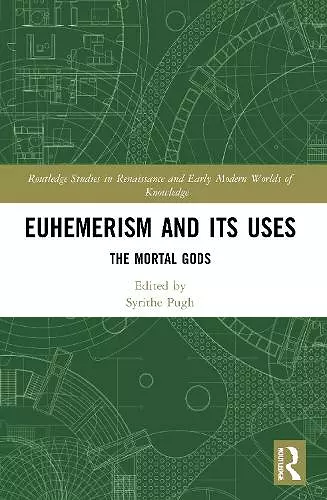 Euhemerism and Its Uses cover