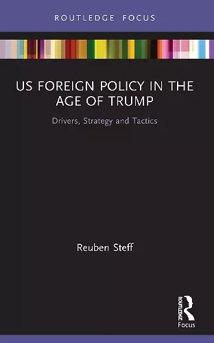 US Foreign Policy in the Age of Trump cover