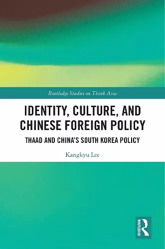 Identity, Culture, and Chinese Foreign Policy cover