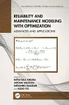 Reliability and Maintenance Modeling with Optimization cover