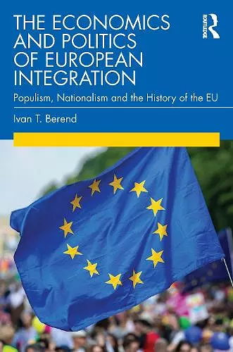 The Economics and Politics of European Integration cover