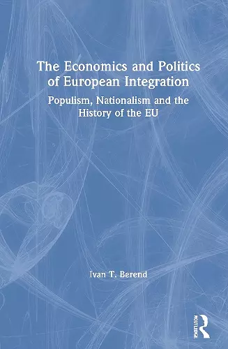 The Economics and Politics of European Integration cover