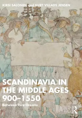 Scandinavia in the Middle Ages 900-1550 cover