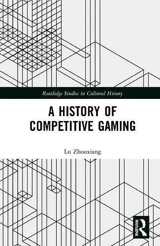 A History of Competitive Gaming cover