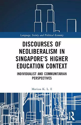 Discourses of Neoliberalism in Singapore's Higher Education Context cover