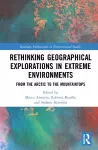 Rethinking Geographical Explorations in Extreme Environments cover