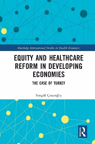 Equity and Healthcare Reform in Developing Economies cover