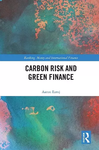 Carbon Risk and Green Finance cover