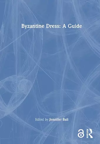 Byzantine Dress: A Guide cover
