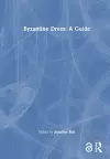 Byzantine Dress: A Guide cover
