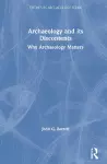 Archaeology and its Discontents cover