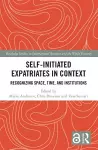 Self-Initiated Expatriates in Context cover