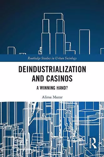 Deindustrialization and Casinos cover