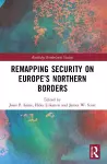 Remapping Security on Europe’s Northern Borders cover