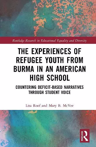 The Experiences of Refugee Youth from Burma in an American High School cover